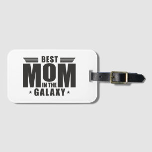 Étiquette À Bagage Meilleure maman dans la Galaxie - Fête des mères, 
