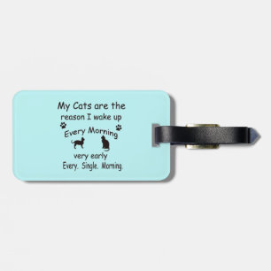 Étiquette À Bagage Mes chats sont la raison pour laquelle je me révei
