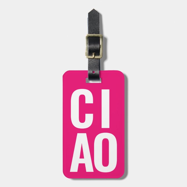Étiquette À Bagage Moderne Cute Funny Bold Ciao Neon Rose (Devant Vertical)