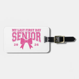Étiquette À Bagage 🎀 Mon Dernier Premier Jour Senior 2026