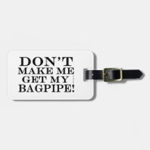 Ne Me Fais Pas Obtenir Mon Bagpipe