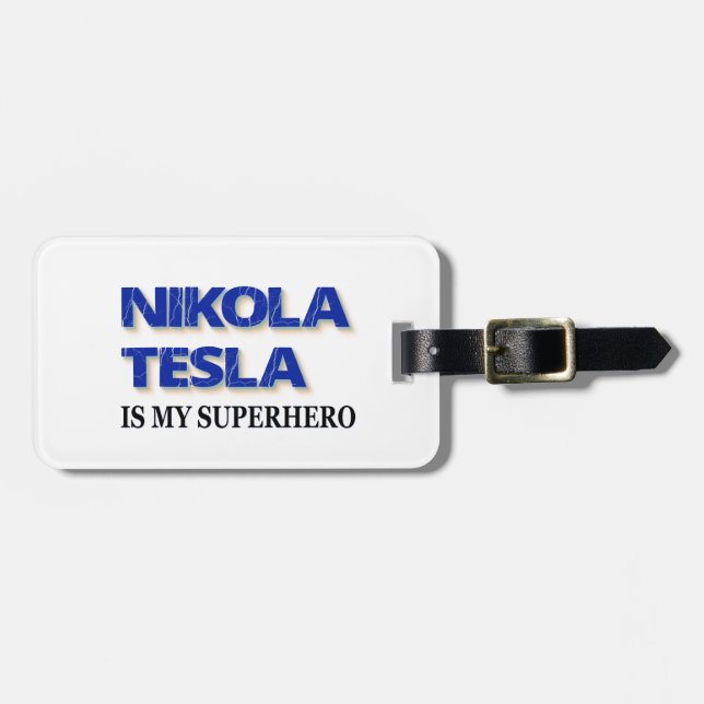 Étiquette À Bagage Nikola Tesla est mon super-héros (Devant horizontal)