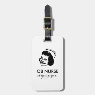 Étiquette À Bagage OB NURSE - à votre col de l'utérus !