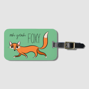 Étiquette À Bagage Ooh Ouais Foxy mignon Fox Slogan