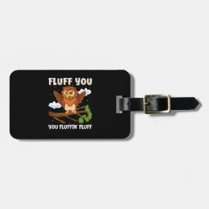 Étiquette À Bagage peluche toi, toi fluffin