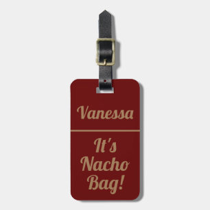 Étiquette À Bagage Personnalisé C'est le sac Nacho   Drôle