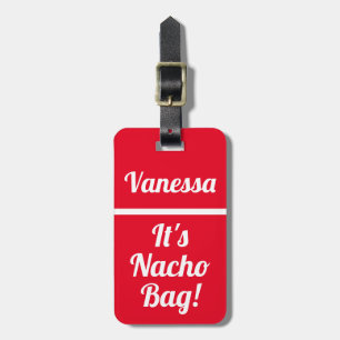 Étiquette À Bagage Personnalisé C'est le sac Nacho Drôle