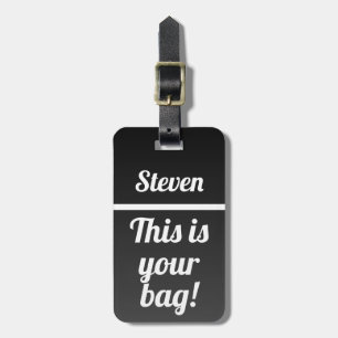 Étiquette À Bagage Personnalisé Voici votre sac Funny Black Ombre