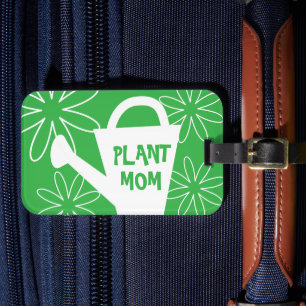 Étiquette À Bagage Plante Maman Funny jardinage citation voyage bagag