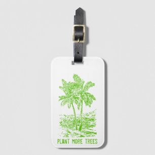 Étiquette À Bagage Plante plus d'arbres De l'environnement