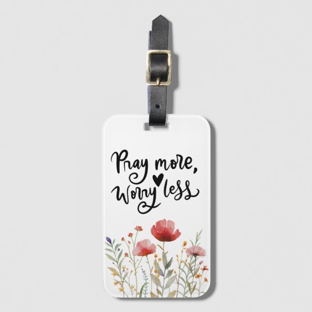 Étiquette À Bagage Priez Plus Inquiète Moins Inspirationnelle Citatio (Devant Vertical)