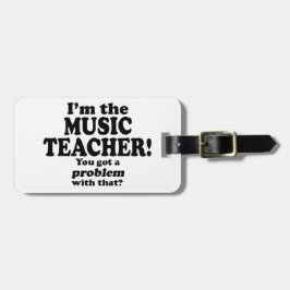 Étiquette À Bagage Problème Avec Cela - Professeur De Musique