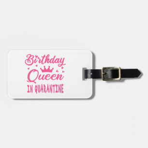 Étiquette À Bagage Reine d'anniversaire en quarantaine