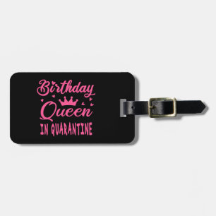 Étiquette À Bagage Reine d'anniversaire en quarantaine