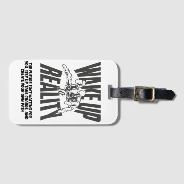 Étiquette À Bagage Réveillez-vous avec la réalité (Devant Horizontal)