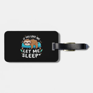 Étiquette À Bagage Si vous m'aimez laissez-moi dormir