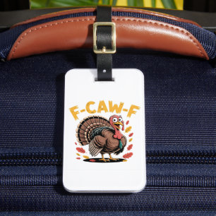 Étiquette À Bagage Thanksgiving Turquie Cawing F-Caw-F Funny Crow