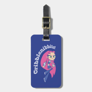 Étiquette À Bagage Titans Ados, partez !   Starfire "Cribblenibbits!"