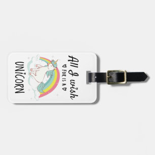 Étiquette À Bagage Tout ce que je souhaite est une licorne
