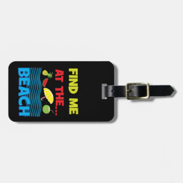 Étiquette À Bagage Trouvez-Moi Au Beach Summer Vacation Design