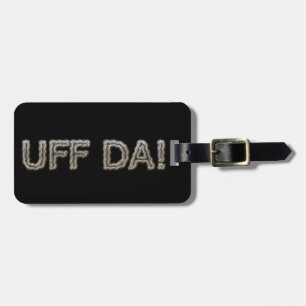 ÉTIQUETTE À BAGAGE UFF DA !