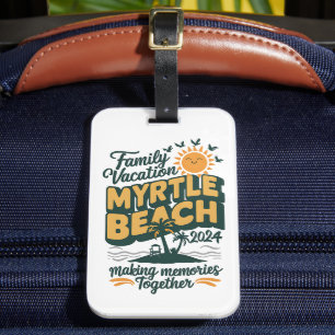 Étiquette À Bagage Vacances en famille Myrtle Beach 2024 Faire des so