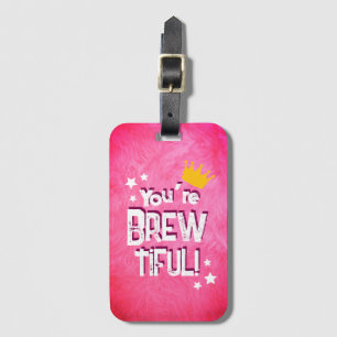 Étiquette À Bagage Vous êtes Brew-tiful