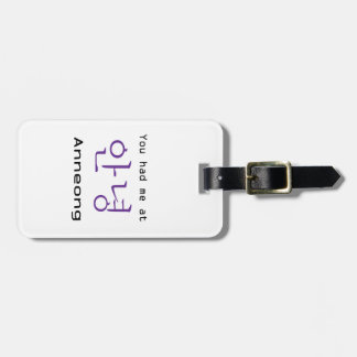 Étiquette À Bagage Vous m'avez eu à Anneong KPOP Luggage Tag