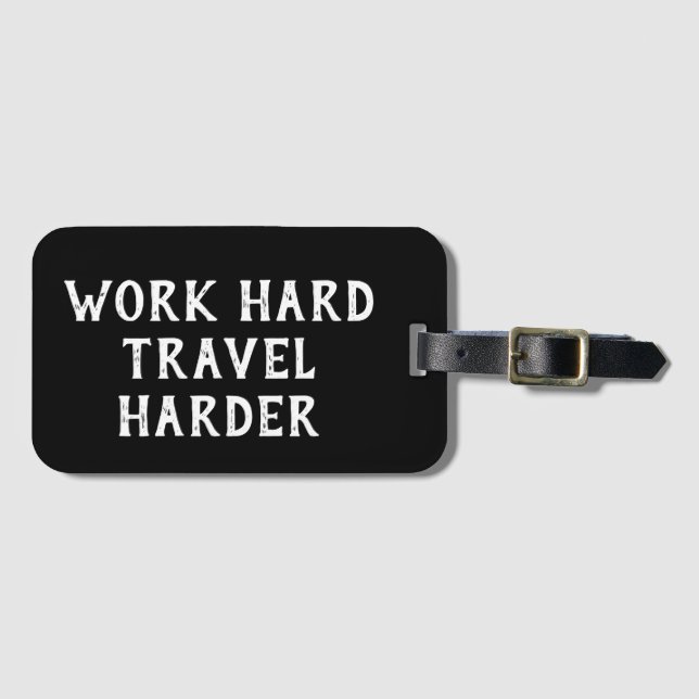Étiquette À Bagage Voyage dur de travail de motivation de citation (Devant Horizontal)