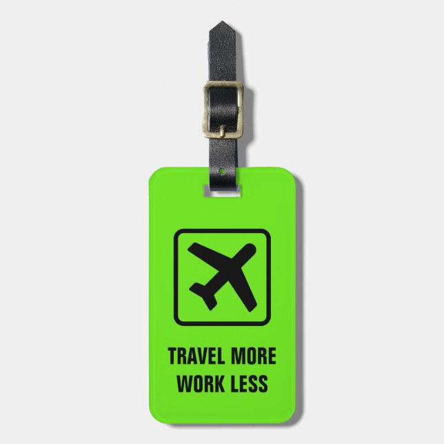 Étiquette À Bagage VOYAGENT PLUS DE TRAVAIL MOINS d'étiquettes de (Devant Vertical)