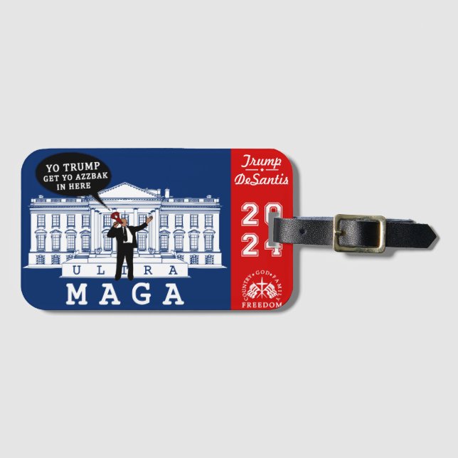 Étiquette À Bagage YO TRUMP DESANTIS 2024 Whitehouse Ultra MAGA (Devant Horizontal)