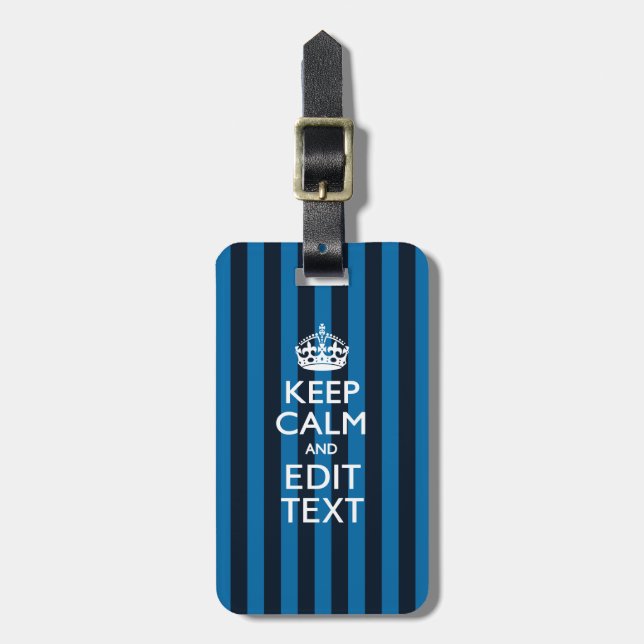 Étiquette À Bagage Your Text on Keep Calm Blue Stripes Style (Devant Vertical)