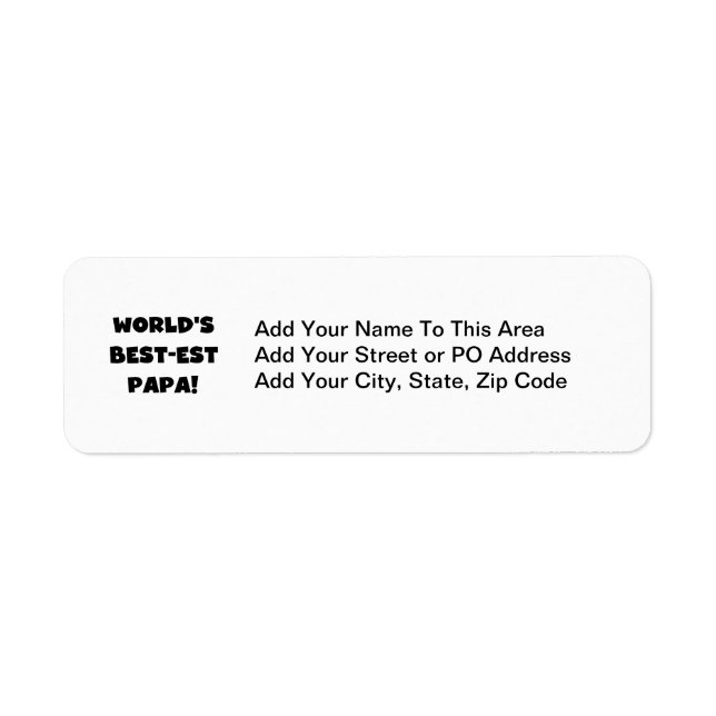 Étiquette Black Text World's Best of Papa Tshirts and Gifts (Devant)