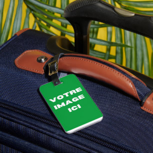 étiquette de bag - Votre image ici - personnalisée Gepäckanhänger