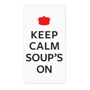 Étiquette Gardez la soupe au calme allumée