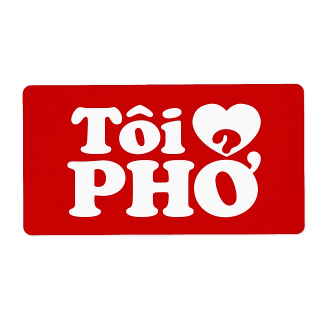 Étiquette I Heart (Love) Pho (Tôi PHỞ) (Devant)