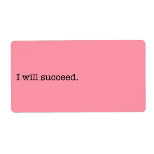 Étiquette Je réussirai la citation inspirée de succès