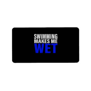 Étiquette La Natation Me Fait Me Faire Fouiller Longs T-Shir