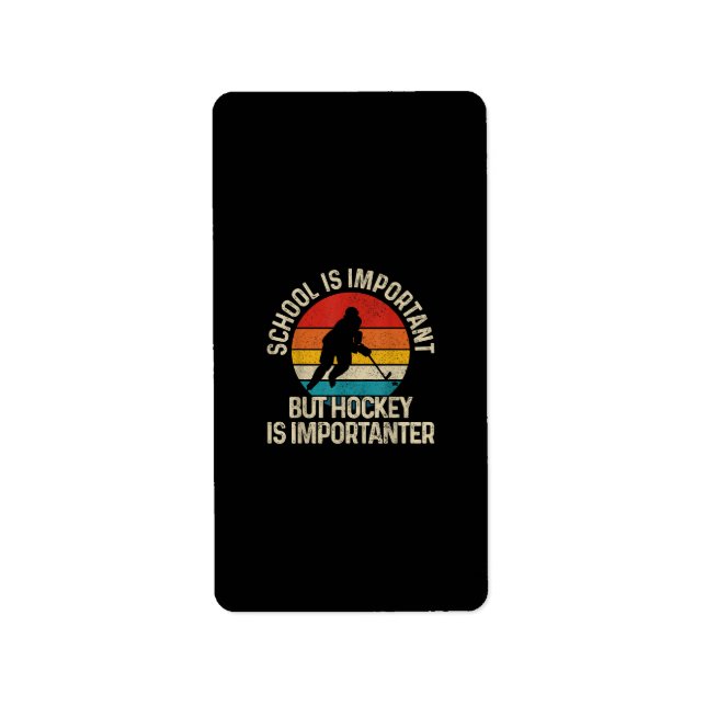 Étiquette L'École Est Importante, Mais Le Hockey Est Importa (Devant)