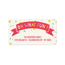 Étiquette Oh What Fun Banner Confetti Dots Adresse de vacanc