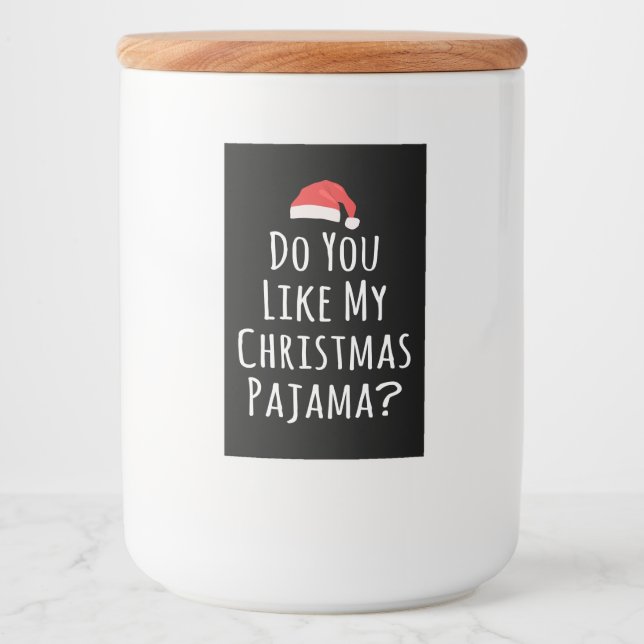 Étiquette Pour Bocaux Aimez-vous mon pyjama de Noël ? (Devant)