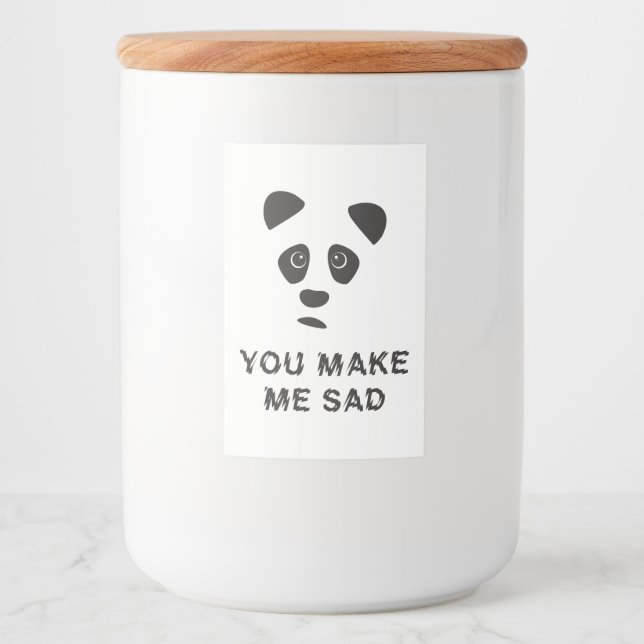 Étiquette Pour Bocaux Vous me rendez triste. Panda triste. (Devant)