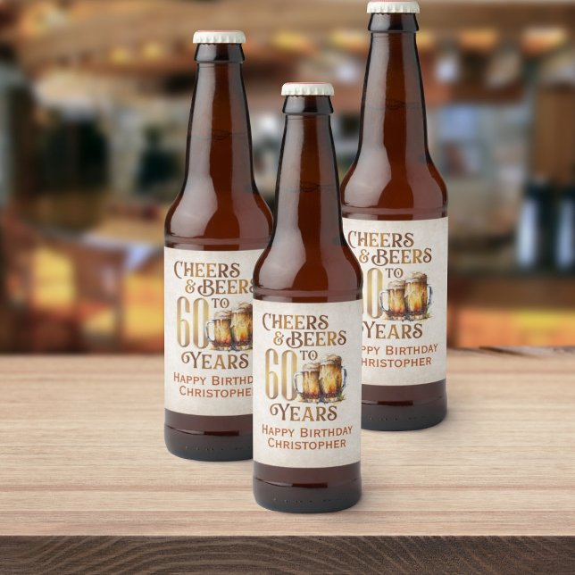 Étiquette Pour Bouteilles De Bière Cheers & Beers 60e anniversaire (Créateur téléchargé)