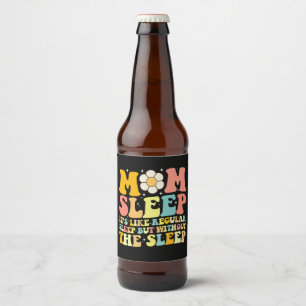 Étiquette Pour Bouteilles De Bière Maman Dormir Drôle Fête des Mères Super Retro