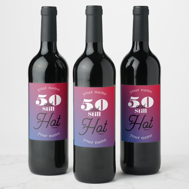 Étiquette Pour Bouteilles De Vin 5O et toujours chaud (Bouteilles)