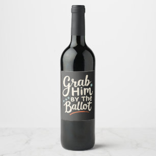 Étiquette Pour Bouteilles De Vin Attrapez-Le Par Les Élections Trump Au Scrutin