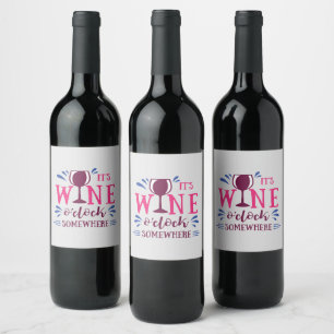 Étiquette Pour Bouteilles De Vin C'est Wine O'clock Quelque part drôle