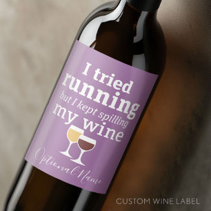 Étiquette Pour Bouteilles De Vin Citation de vin amusant - j'ai essayé de courir - 