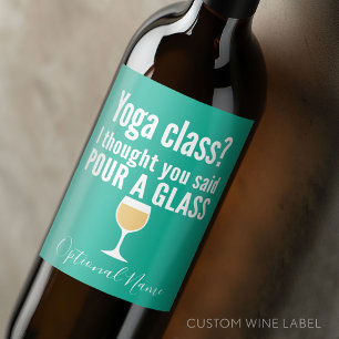 Étiquette Pour Bouteilles De Vin Citation De Vin Drôle - Cours De Yoga ? Verser un