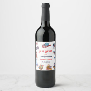 Étiquette Pour Bouteilles De Vin Dernière nuit d'indépendance 4ème de Bachelorette